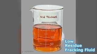 Hydraulic Fracking Fluid Low Residue
